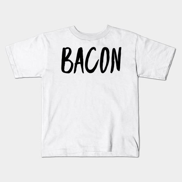 bacon Kids T-Shirt by GMAT